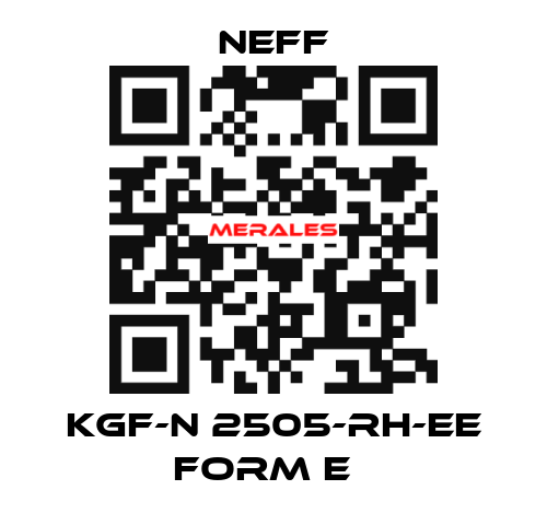 KGF-N 2505-RH-EE FORM E   Neff